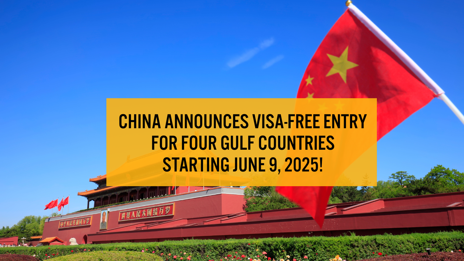 China visa-free entry for Gulf countries | Visa policy 2025