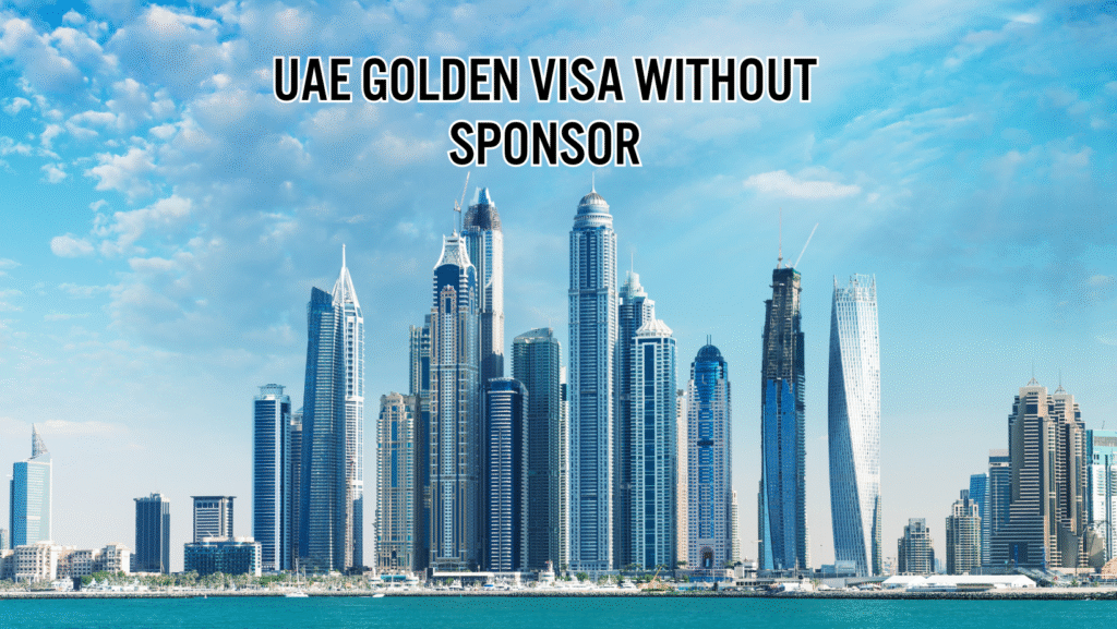 UAE Golden Visa without sponsor